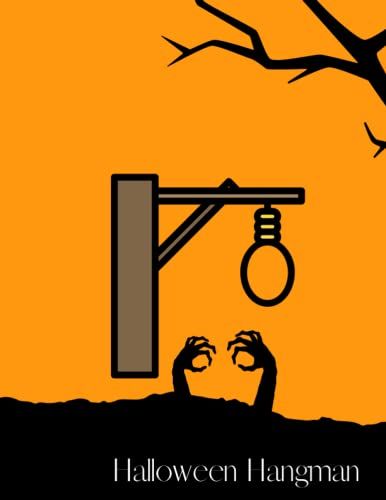 Halloween Hangman: 58 Halloween Hangman Motives For Old And Young