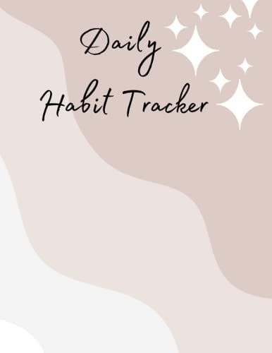 Daily Habit Tracker: To Track Your Daily Habit