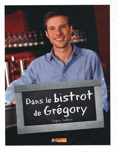 Dans Le Bistrot De Grégory
