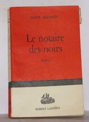 Le Notaire Des Noirs