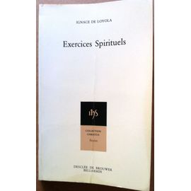 Exercices Spirituels Tome 2 - Traduction Du Texte Autographe