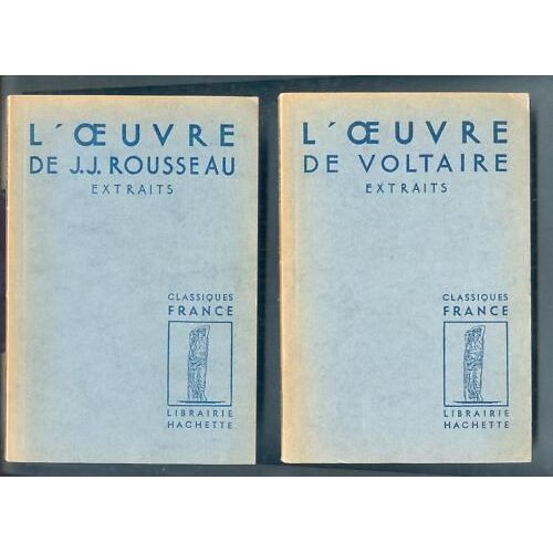 L'oeuvre De Rousseau - // L'oeuvre De Voltaire --  Collection Librairie Hachette - 124 Pages -- Chaque Volume- Complets Etbon Etat / Editions De 1956