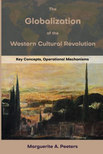 The Globalization Of The Western Cultural Revolution: Key Concepts, Operational Mechanisms