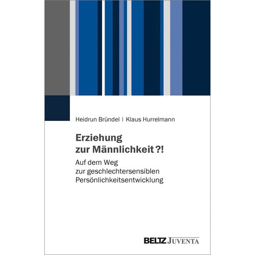 Erziehung Zur Männlichkeit?!