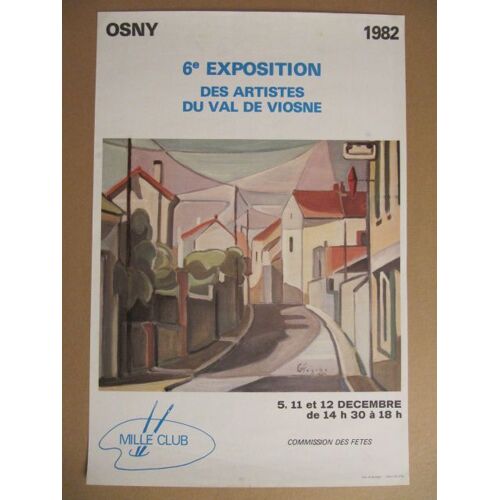 6ème Exposition Des Artistes Du Val De Viosne,Osny.1982.