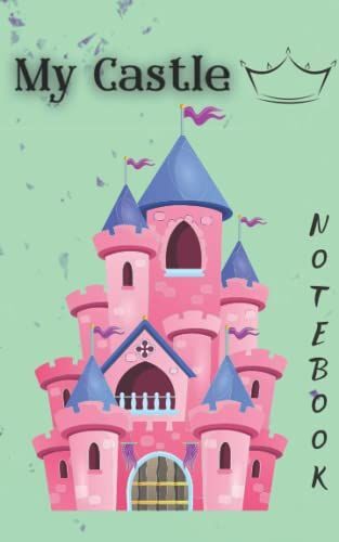 Castle | Notebook, For Girls, And Boys, Composition Notebook Journal, Blush Lines Notes | Best, For Teens, Kids, School, Home | Best Gift, For Sister, ... 5x8, Lined Journal | My Castle Themed | C9