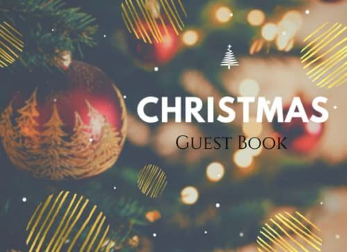 Christmas Party Guest Book: Elegant Christmas Nature Bridal Shower, Wedding, Anniversary Guest Book With Gift Log Recorder | Keep Memories - Sign In ... ... Message Books & Gifts Tracker For Guests)