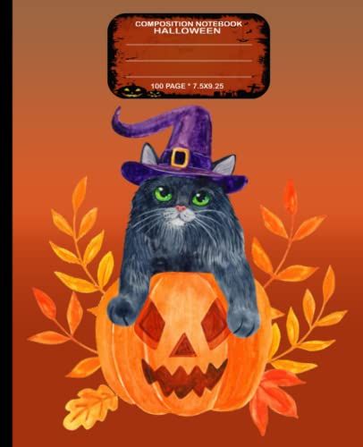 Composition Notebook Halloween: Happy Halloween Black Cat With Pumpkin (Composition Notebook College Ruled) (100 Page) (7.5x9.25)