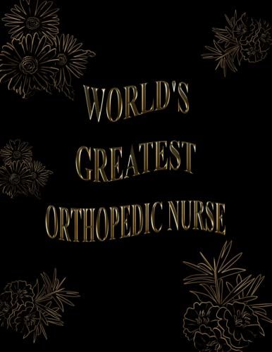 World's Greatest Orthopedic Nurse: 2022-2023 Monthly Calendar Planner | Two Year Planner | Daily Weekly Organizer And Appointment Notebook | 24 Months ... Agenda Logbook (Gift For Orthopedic Nurse)
