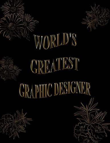 World's Greatest Graphic Designer: 2022-2023 Monthly Calendar Planner | Two Year Planner | Daily Weekly Organizer And Appointment Notebook | 24 Months ... Agenda Logbook (Gift For Graphic Designer)