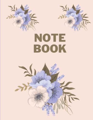 Note Book: A Notebook For All Special And General Requirements. It Contains 70 Neatly And Beautifully Lined Pages. It Also Contains Decorations Within ... Give Psychological Comfort While Writing.