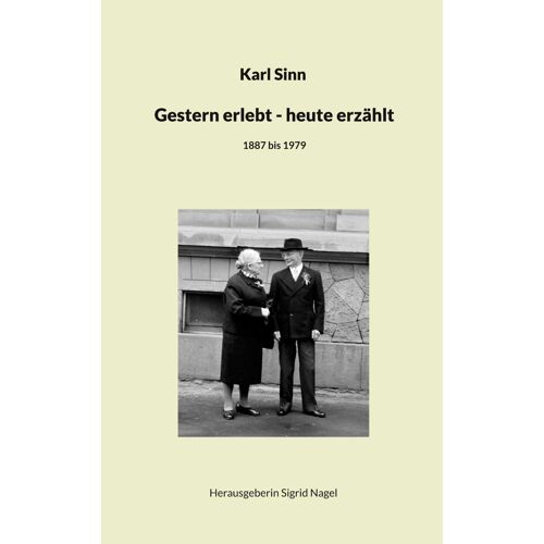 Gestern Erlebt - Heute Erzählt