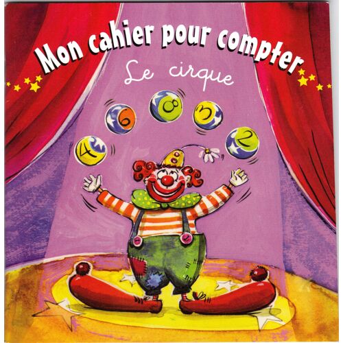 Mon Cahier¿Pour Compter    Le Cirque