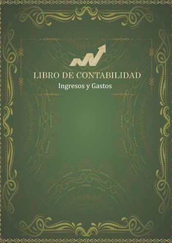Libro De Contabilidad Ingresos Y Gastos: Cuaderno De Caja Diario De Contabilidad Para Pequeñas Empresas | Registro De Ingresos Y Gastos . (Spanish Edition)