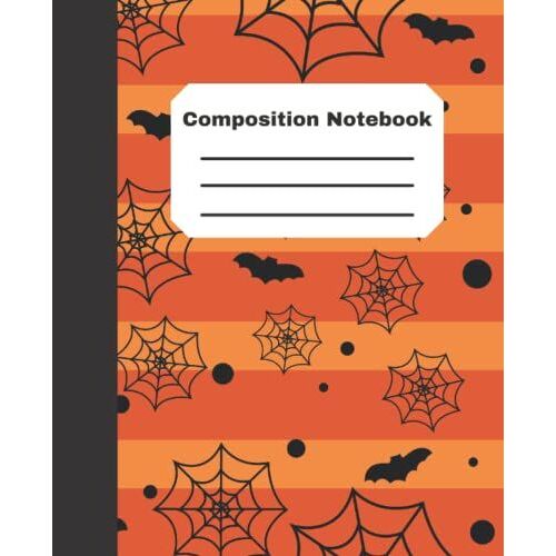 Wide Ruled Compostion Notebook: Halloween Spiderweb Composition Notebook And Journal, Wide Ruled, 120 Pages, 7.5x9.25 Inches