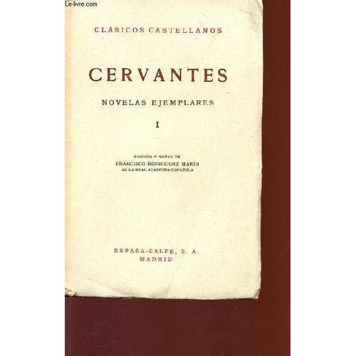 Cervantes - Novelas Elemplares - Tome I - Clasicos Castellanos.