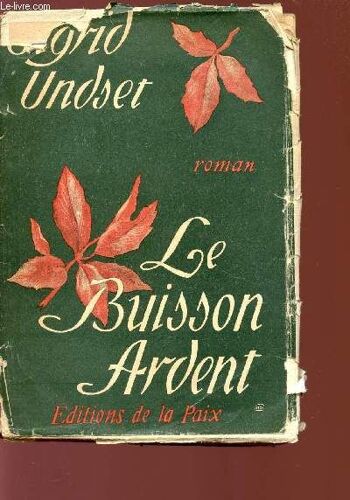 Le Buisson Ardent.