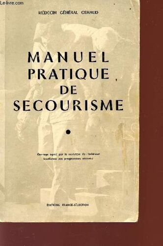 Manuel Pratique De Secourisme.