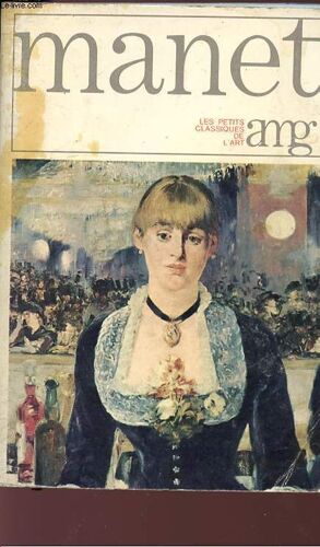 Manet - Les Petits Classiques De L'art.