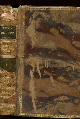 Oeuvres De L'abbe Millot - Tome I - Histoire Generale.