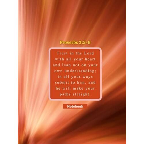 Notebook: Christian Themed - Journal With Inspirational Cover - Proverbs 3:5-6 - Flame Burst