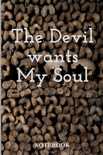 The Devil Wants My Soul: Notebook