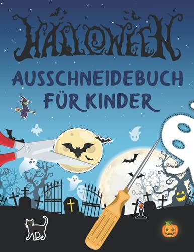 Halloween Ausschneidebuch Für Kinder: Prickelbilder | Ausmalen, Prickeln, Ausschneiden Und Basteln | Schneiden Lernen Ab 3