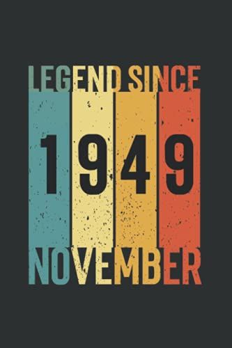 Legend Since November 1949 Vintage Birthday Notebook: Perfect Gift For Dad, Grandpa, Uncle, Mom, Grandma, Girl, Boy Journal, Notebook Gift Hunting Lovers, 110 Lined Pages, 6x9 Inch Format