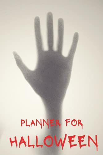 Planner For Halloween: Halloween List Pad, Halloween Planner Organizer, The Ultimate Halloween Coordinator To Start Managing Your Halloween Holiday ... Manager And More! | 6 X 9 | Matte Cover
