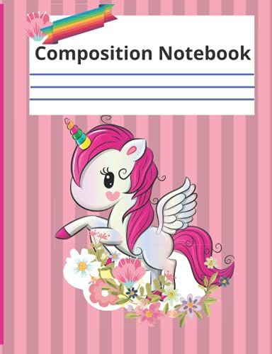 Composition Notebook: Pretty Pink Rainbow Unicorn Flowers Wide Ruled Notebook And Journal For Girls . Teachers And Students Will Love This Book.