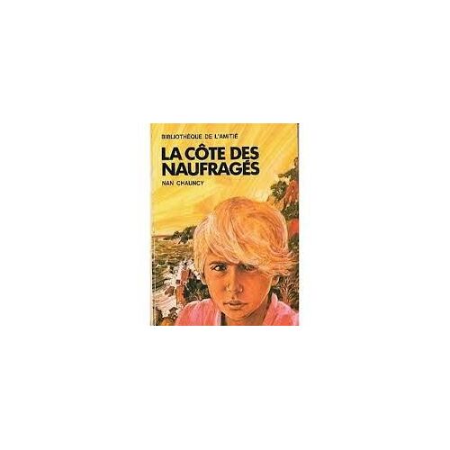 Lot De 2 Livres Bibliotheque De L'amitie: Le Vallon Secret + La Côte Des Naufrages