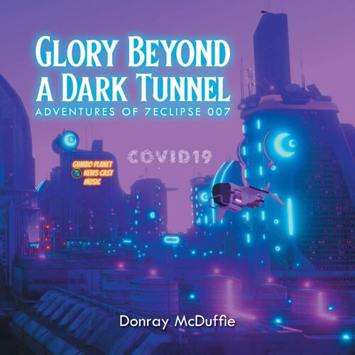 Glory Beyond A Dark Tunnel
