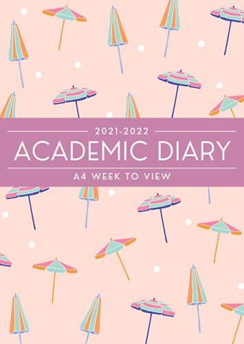 Academic Diary 2021-2022 Week To View: A4 Monthly Calendar And Weekly Planner | 1st August 2021 - 31st July 2022 | 12 Month Daily Planner | To-Do List And More