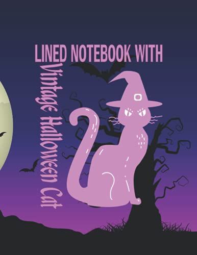 Lined Notebook With Vintage Halloween Cat: Notebook With Blank Lines And The Cute Logo For Writing And Taking Notes For Teenagers, Students, Men, ... Paper, Paperback, Size 8.5"X11" 120 Pages.