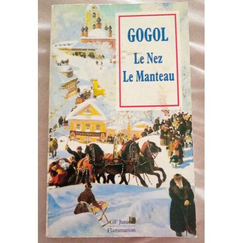 Gogol, Le Nez + Le Manteau