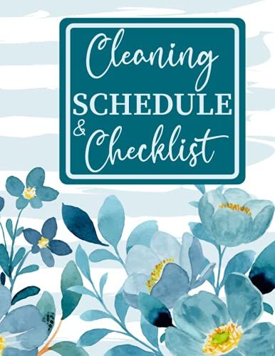 Cleaning Schedule And Checklist: House Cleaning Planner Household Chore Planner With Checklists And To Do Lists Log Book To Plan Out Household Chores ... Home Organizer Journal Gift For Busy Women