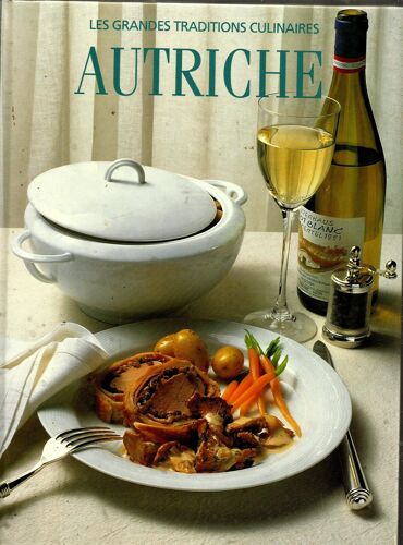 Les Grandes Traditions Culinaires : Autriche