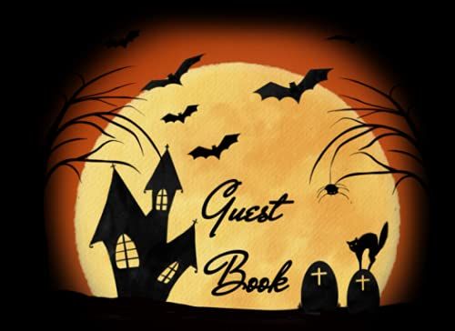 Halloween Guest Book: Spooky, Scary Halloween Sign In Book - Guest Book For Halloween
