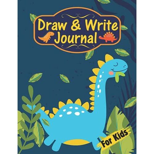 Draw & Write Journal For Kids: Cute Dinosaur Journal Half Page Lined Paper With Drawing Space, Learn To Draw And Write Journal For Kids Girl