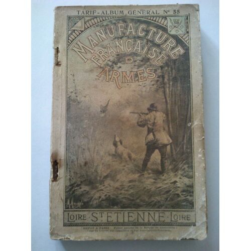 Manufacture Francaise D'armes Saint-Etienne Catalogue N° 64. 1902.