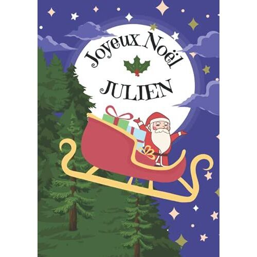 Julien Joyeux Noël: Cahier D'écriture Encadrement De Fête Spéciale Noël Personnalisé - 100 Pages - Format A4 - 21x29,7cm (French Edition)