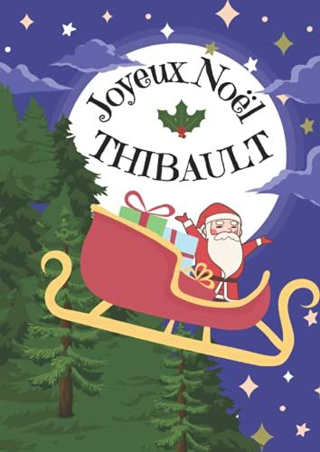 Thibault Joyeux Noël: Cahier D'écriture Encadrement De Fête Spéciale Noël Personnalisé - 100 Pages - Format A4 - 21x29,7cm (French Edition)