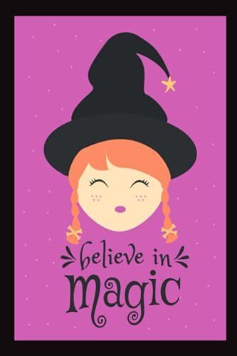 Believe In Magic: Halloween Notebook 100 Pages Diary Book | 6x9" Color Printed Paper, Soft Cover Halloween Theme Festival