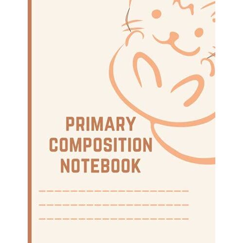 Primary Composition Notebook: Wide Ruled ,8.5 X 11, 100 Pages, For Kids, Teens, And Adults, Cute Cat