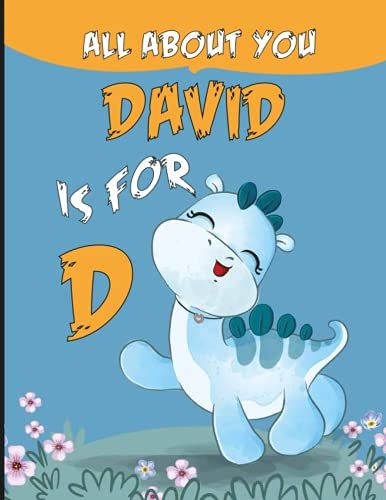 David All About You: Personalized Alphabet Book , D Is For David (Children's Book)