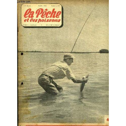 La Pêche Et Les Poissons N° 128 - Pêche Des Carnassiers En Été Par Jean Claude Vanson, Petits Étangs, Gros Soucis Par M. Pollet, Quelques Considérations Sur La Pêche Du Gardon En Étang Par Pierre Van(...)