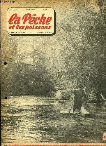 La Pêche Et Les Poissons N° 135 - Esches Et Hameçons Par Le Colonel François, Contribution A L Étude Du Black Bass Par M. Pollet, Bleu, Blanc, Jaune Par Michel Duborgel, Coins De Pêche En Picardie(...)