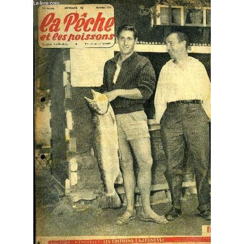 La Pêche Et Les Poissons N° 194 - La Saison Du Vif, En Rivière A Deux Cannes Par Pierre Van Waeberge, La Mouche Sèche Sur Les Eaux Torrentueuses Par P.E. Janet, La Pêche De La Truite Dans Les(...)