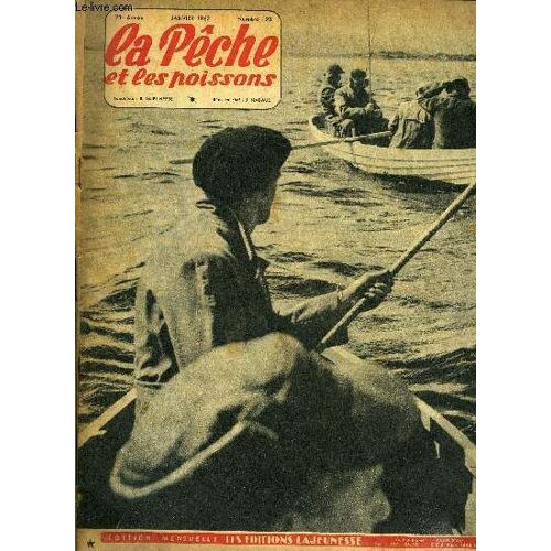 La Pêche Et Les Poissons N° 198 - Pour Votre Sac En 1962 Par M.D., Comment Fabriquer Un Casque Pour La Pêche Au Poisson Mort Par Le Colonel P. François, Le Goujon Suite, Ou Le Pecher Par A.(...)