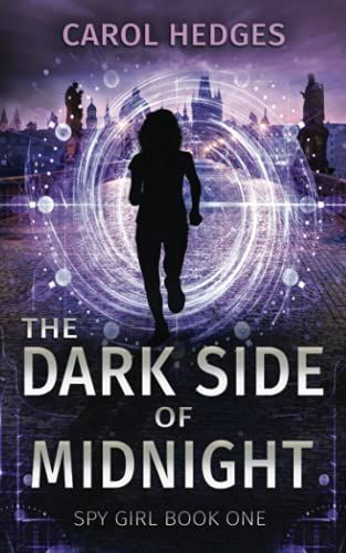 The Dark Side Of Midnight (Spy Girl Book 1)